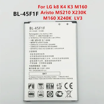 Naujas 2410mAh BL-45F1F Pakeitimo Baterija LG k8 K4 K3 M160 LG Aristo MS210 X230K M160 X240K LV3 (2017 versija K8) BL45F1F